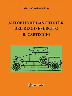cover image of Autoblinde Lanchester del Regio Esercito. Il carteggio